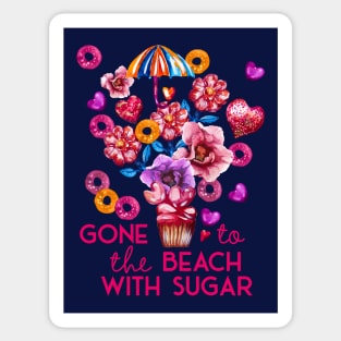 Gone to the beach with Sugar, vacation concept Sticker